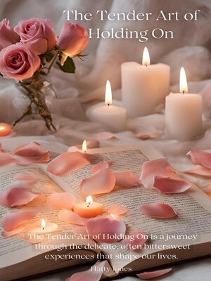 cover image of The Tender Art of Holding On